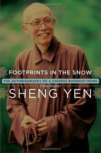 Beispielbild fr Footprints in the Snow: The Autobiography of a Chinese Buddhist Monk zum Verkauf von Irish Booksellers