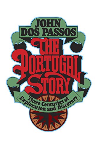 Beispielbild fr The Portugal Story: Three Centuries of Exploration and Discovery zum Verkauf von Revaluation Books