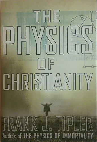 9780385514248: The Physics of Christianity