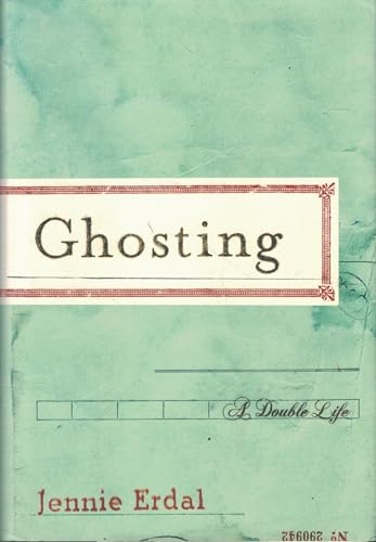 Stock image for Ghosting: A Double Life for sale by Wonder Book