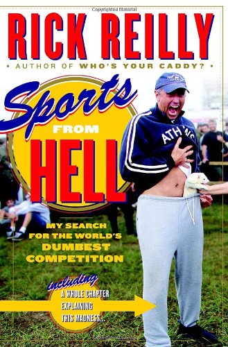 Beispielbild fr Sports from Hell: My Search for the World's Dumbest Competition zum Verkauf von Gulf Coast Books