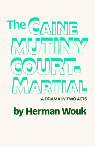 Beispielbild fr The Caine Mutiny Court-Martial: A Drama In Two Acts zum Verkauf von ThriftBooks-Atlanta