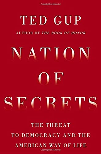 Stock image for Nation of Secrets: The Threat to Democracy and the American Way of Life for sale by Wonder Book
