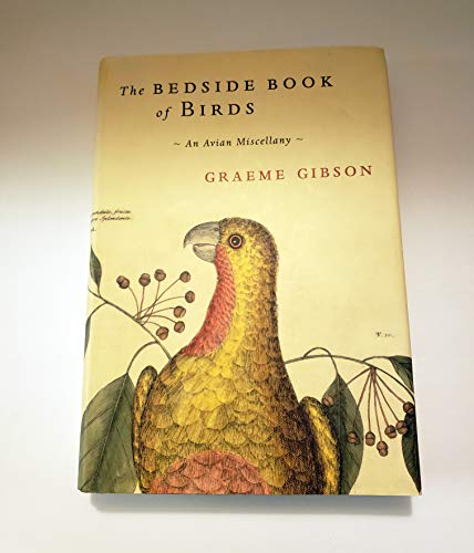 The Bedside Book of Birds: An Avian Miscellany [Signed by Author] [Thomas Lovejoy's Copy]