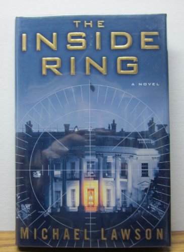 Beispielbild fr The Inside Ring: A Novel zum Verkauf von Gulf Coast Books