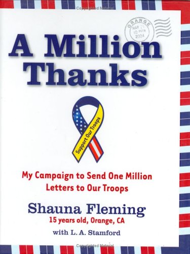 9780385515702: A Million Thanks: My Campaign to Send One Million Letters to Our Troops