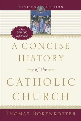 Stock image for A Concise History of the Catholic Church (Revised Edition) for sale by ThriftBooks-Atlanta