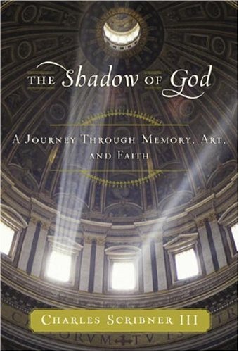 Stock image for The Shadow of God: A Journey Through Memory, Art, and Faith for sale by Your Online Bookstore