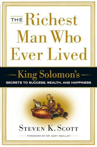 Beispielbild fr The Richest Man Who Ever Lived: King Solomon's Secrets to Success, Wealth, and Happiness zum Verkauf von Gulf Coast Books