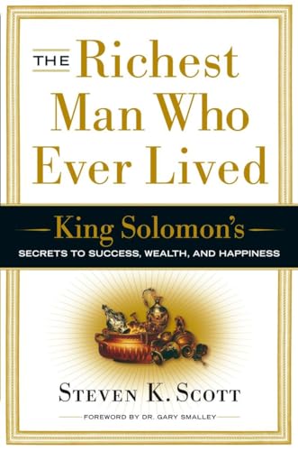Imagen de archivo de The Richest Man Who Ever Lived: King Solomon's Secrets to Success, Wealth, and Happiness a la venta por Gulf Coast Books
