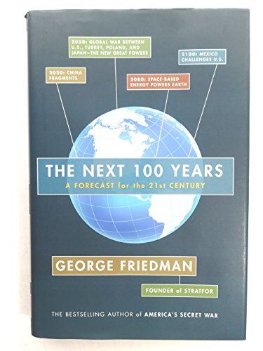 9780385517058: The Next 100 Years: A Forecast for the 21st Century