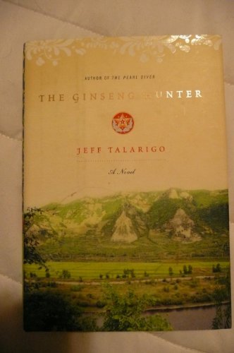 Imagen de archivo de The Ginseng Hunter: A Novel a la venta por Wonder Book
