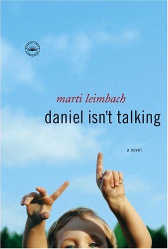 Stock image for Daniel Isn't Talking: A Novel for sale by SecondSale