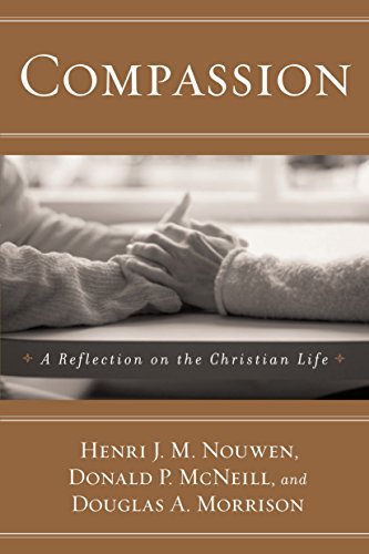 Beispielbild fr Compassion: A Reflection on the Christian Life zum Verkauf von Wonder Book