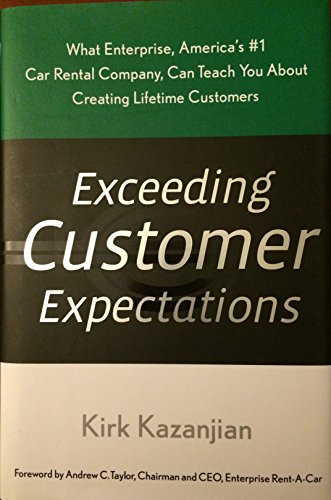 9780385518321: Exceeding Customer Expectations: What Enterprise, America's #1 Car Rental Company, Can Teach You about Creating Lifetime Customers