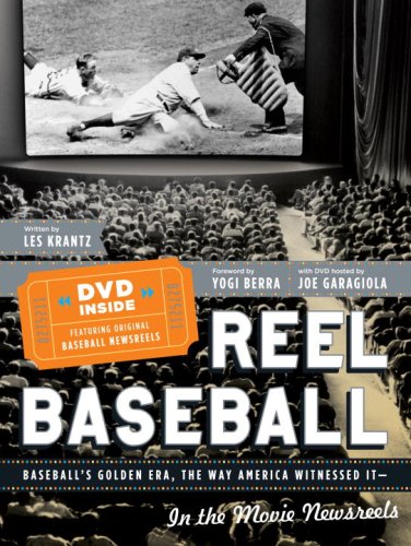 9780385518864: REEL BASEBALL Baseball's Golden Era, The Way America Witnessed It - In The Movie Newsreels