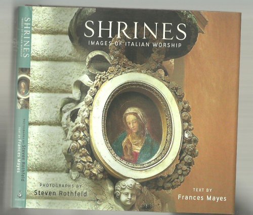 Imagen de archivo de Shrines: Images of Italian Worship a la venta por AwesomeBooks