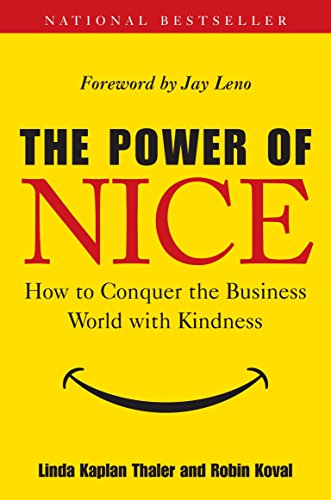 Stock image for The Power of Nice: How to Conquer the Business World With Kindness for sale by Gulf Coast Books