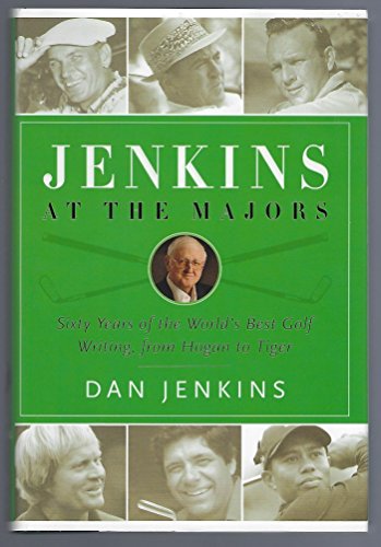 Beispielbild fr Jenkins at the Majors: Sixty Years of the World's Best Golf Writing, from Hogan to Tiger zum Verkauf von Wonder Book