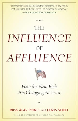 Stock image for The Influence of Affluence: How the New Rich Are Changing America for sale by HPB-Ruby