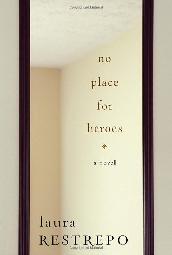 Beispielbild fr No Place For Heroes: A Novel zum Verkauf von SecondSale