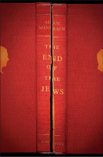 Imagen de archivo de The End of the Jews: A Novel a la venta por Wonder Book