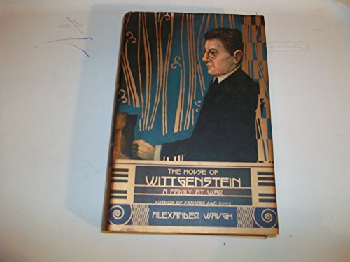 Stock image for The House of Wittgenstein : A Family at War for sale by Better World Books