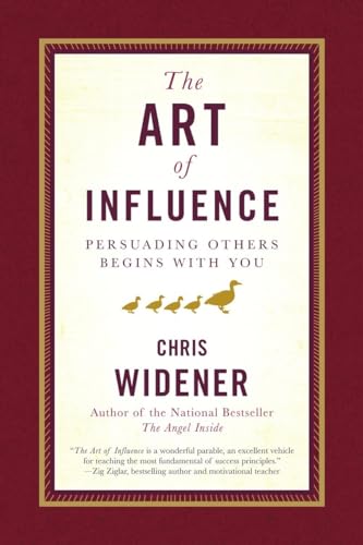 Beispielbild fr The Art of Influence : Persuading Others Begins with You zum Verkauf von Better World Books