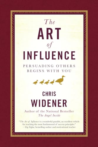 Stock image for The Art of Influence : Persuading Others Begins with You for sale by Better World Books