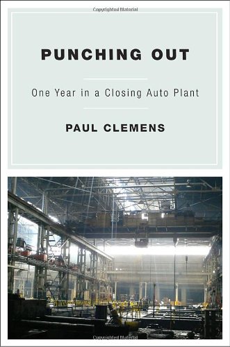 Imagen de archivo de Punching Out: One Year in a Closing Auto Plant a la venta por Decluttr