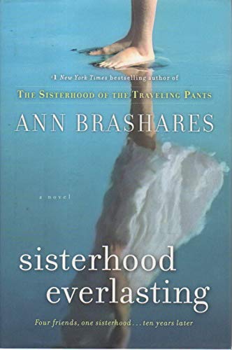 9780385521222: Sisterhood Everlasting (Sisterhood of the Traveling Pants)