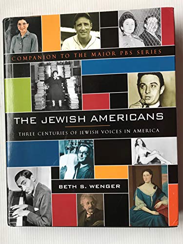 9780385521390: The Jewish Americans: Three Centuries of Jewish Voices in America