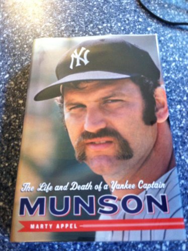 Beispielbild fr Munson : The Life and Death of a Yankee Captain zum Verkauf von Better World Books