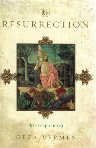 Beispielbild fr The Resurrection : History and Myth zum Verkauf von Better World Books
