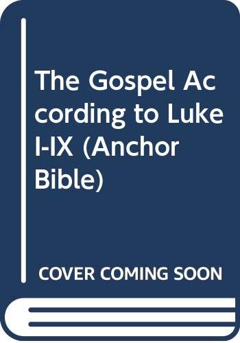 9780385522472: The Gospel According to Luke I-ix