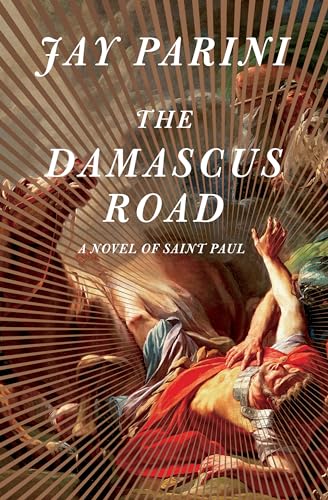 Stock image for The Damascus Road: A Novel of Saint Paul for sale by SecondSale