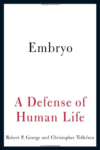 Imagen de archivo de Embryo: A Defense of Human Life a la venta por Wonder Book