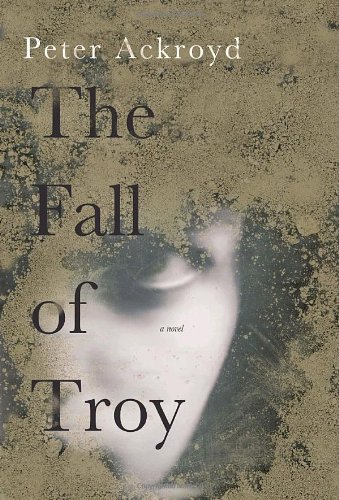 Stock image for The Fall of Troy: A Novel for sale by Half Price Books Inc.