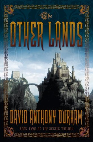 Stock image for The Other Lands : Book Two of the Acacia Trilogy for sale by Better World Books