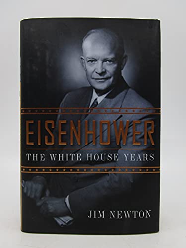 9780385523530: Eisenhower: The White House Years