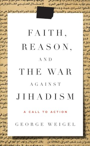 Stock image for Faith, Reason, and the War Against Jihadism: A Call to Action for sale by SecondSale