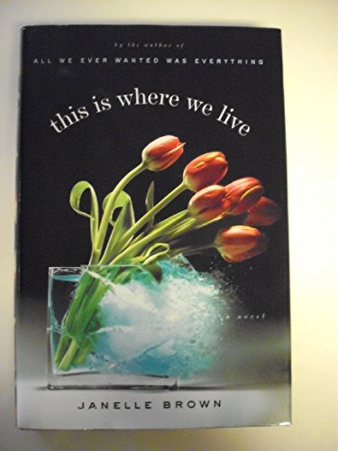 Imagen de archivo de This Is Where We Live : A Novel a la venta por Better World Books