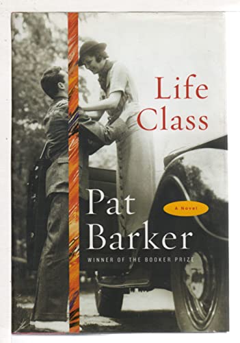 9780385524353: Life Class: A Novel