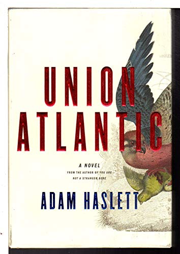 Beispielbild fr Union Atlantic: A Novel zum Verkauf von SecondSale