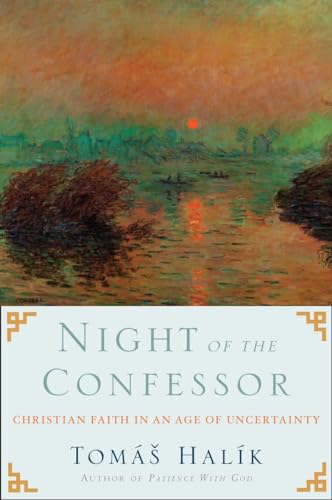 Beispielbild fr Night of the Confessor : Christian Faith in an Age of Uncertainty zum Verkauf von Better World Books