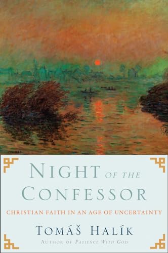 9780385524520: Night of the Confessor: Christian Faith in an Age of Uncertainty