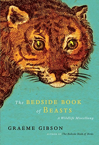 Stock image for The Bedside Book of Beasts: A Wildlife Miscellany for sale by HPB-Red