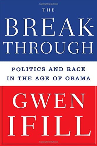 9780385525015: The Breakthrough: Politics and Race in the Age of Obama