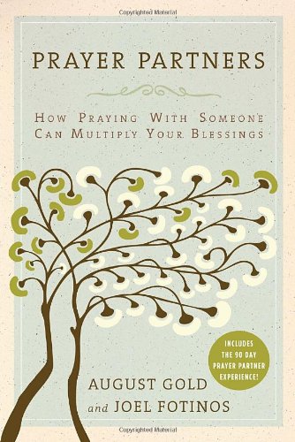 Beispielbild fr Prayer Partners: How Praying with Someone Can Multiply Your Blessings zum Verkauf von SecondSale