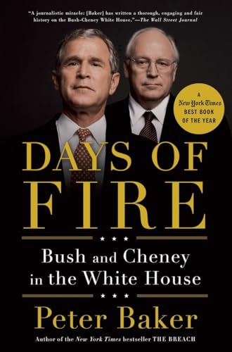 9780385525190: Days of Fire: Bush and Cheney in the White House